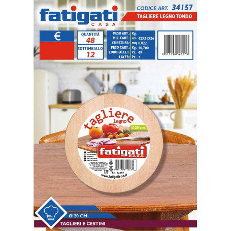 FATIGATI TAGLIERE LEGNO TONDO D.20