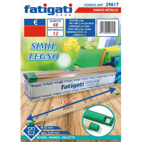 FATIGATI MANICO METALLO 130CM SIMIL LEGN